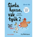 S&aacute;nta kacsa, vak ty&uacute;k 2. - Seggest ugrani tilos! - Ulrich Hub