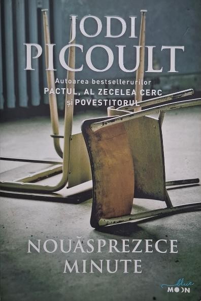 Nouasprezece minute - Jodi Picoult
