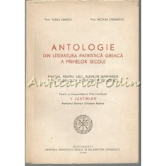 Antologie Din Literatura Patristica Greaca A Primelor Secole - Vasile Ionescu