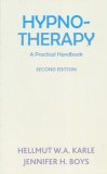 Hypnotherapy: A Practical Handbook (Second Edition)
