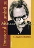 Donatorul de Umbra II - Constantin Popa - Poezii - Junimea Iasi 2013, 324 pagini, ISBN 9789733717201