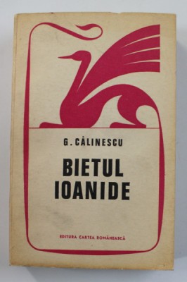 BIETUL IOANIDE de GEORGE CALINESCU , 1971 , foto