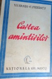 CARTEA AMINTIRILOR V. V. Hanes, C. Fierascu - Nationala Gh. Mecu, 1944
