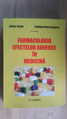 Farmacologia efectelor adverse in medicina-Liliana Tarccau, Catalina Elena Lupusoru foto