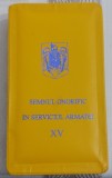 V&acirc;nd decorație militară oficială Semnul Onorific &bdquo;&Icirc;n Serviciul Armatei&rdquo;, modelul pentru 15 ani de activitate (XV)