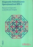 Diagnostic psihodinamic operationalizat OPD-2. Manual de diagnostic si