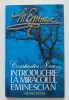 Constantin Noica - Introducere la miracolul eminescian (ed. Marin Diaconu)