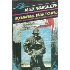 Submarinul fara echipaj - Alex Wassilieff