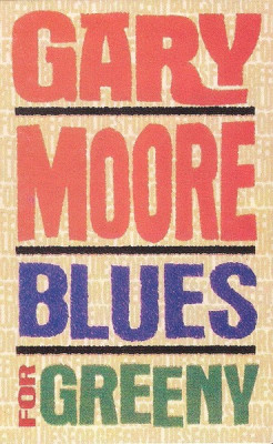 Casetă audio Gary Moore &amp;lrm;&amp;ndash; Blues For Greeny, originală foto