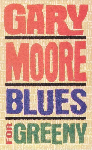 Caseta Gary Moore &lrm;&ndash; Blues For Greeny, originala, sigilata, holograma