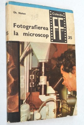 Fotografierea la microscop - Gh. Mohan foto