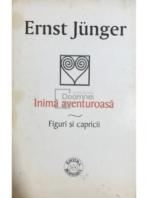 Ernst Junger - Inimă aventuroasă (editia 2001) foto