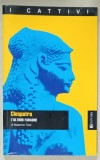 CLEOPATRA , L &#039; ULTIMO FARAONE di MASSIMO TOSTI , TEXT IN LIMBA ITALIANA , 2003
