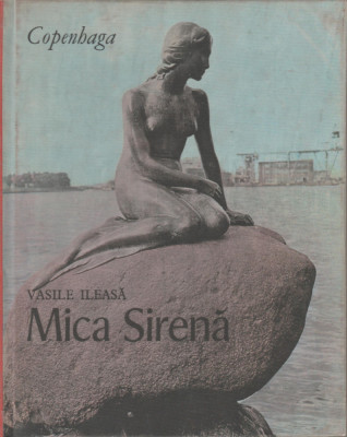 Vasile Ileasa - Copenhaga. Mica Sirena foto