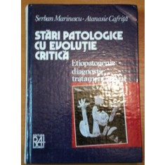 STARI PATOLOGICE CU EVOLUTIE CRITICA- ETIOPATOGENIE DIAGNOSTIC TRATAMENT ACTUAL- SERBAN MARINESCU SI ATANASIE CAFRITA, BUC.1996