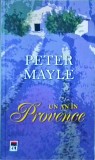 Peter Mayle - Un an in Provence