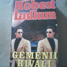 Robert Ludlum - GEMENII RIVALI { in jur de 2000 }