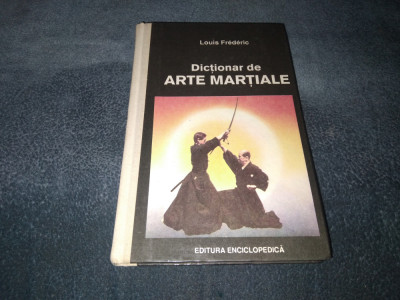 LOUIS FREDERIC - DICTIONAR DE ARTE MARTIALE foto