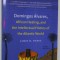 DOMINGOS ALVARES , AFRICAN HEALING , AND THE INTELLECTUAL HISTORY OF THE ATLANTIC WORLD by JAMES H. SWEET , 2011