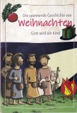 Bettina Braul, Ralf Kausemann - Die spannende Geschichte von Weihnachten. Gott