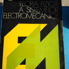 Teoria fizică a sistemelor electromecanice. Dumitru Stanomir. 1982
