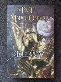 LE PACTE DES MARCHOMBRES - ELLANA (carte copii in limba franceza)
