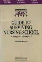 Guide to surviving nursing school - A study and learning tool foto