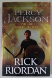 PERCY JACKSON AND THE GREEK GODS by RICK RIORDAN , 2015