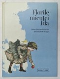 Florile micuței Ida - Hans Christian Andersen, Daniela Iride Murgia | Carte copii | Cartonata | Editura Signatura | 2020 | 52 pagini