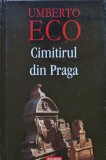 Cumpara ieftin Cimitirul din Praga - 2010 - Umberto Eco (XC171)