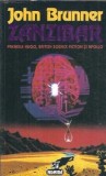 Zanzibar Roman Science Fiction John Brunner Editura Nemira 1995 Stare Buna