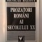 Nicolae Balotă - Prozatori rom&acirc;ni ai secolului XX (Romanul rom&acirc;nesc &icirc;n secolul XX / De la Ion la Ioanide) 1997