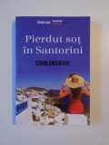 PIERDUT SOT IN SANTORINI de SORINA UNGUREANU 2015 ca2