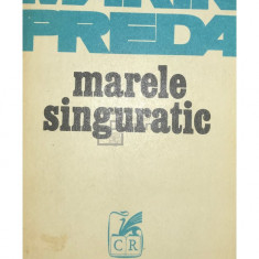 Marin Preda - Marele singuratic (editia 1976)