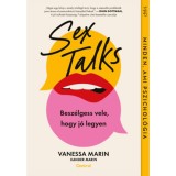 Sex Talks - Besz&eacute;lgess vele, hogy j&oacute; legyen - Vanessa Marin