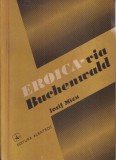 Iosif Micu - Eroica via Buchenwald, Carte Memorii, Supravietuire in Lagar Nazist, Stare Buna, 1977