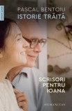 Istorie traita - de Pascal Bentoiu