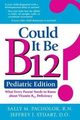 Could It Be B12? Pediatric Edition: What Every Parent Needs to Know foto