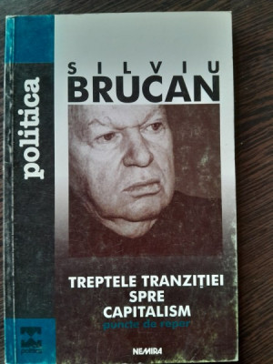 Treptele tranzitiei spre capitalism - Silviu Brucan foto