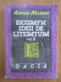 Adrian Marino -Biografia ideii de literatura, Vol. 2 (Secolul Luminilor, sec 19)