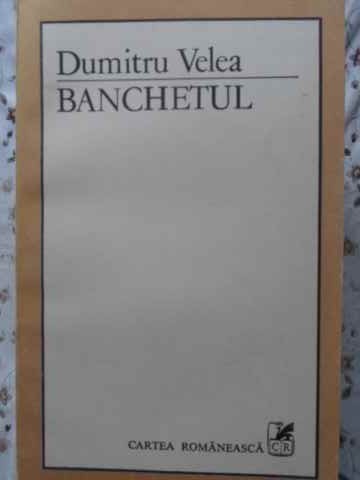 BANCHETUL-DUMITRU VELEA-230682