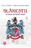 Olanestii. Un neam de boieri olteni - Ion Al. Popescu, Barbu Ollanescu-Orendi