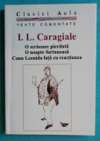 Ion Luca Caragiale &ndash; Texte comentate O scrisoare pierduta O noapte furtunoasa
