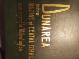Dunărea &icirc;ntre Baziaș și cetatea Izmail,monografie hidrologica