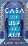Elodie Harper - Casa cu usa de aur