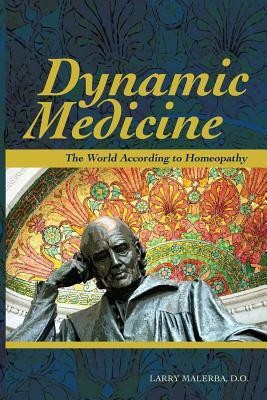 Dynamic Medicine: The World According to Homeopathy foto