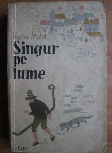 Hector Malot - Singur pe lume