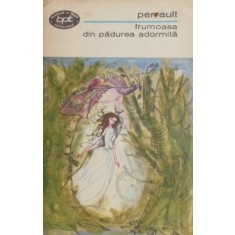 Frumoasa din padurea adormita - Charles Perrault