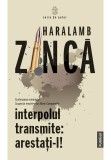 Cumpara ieftin Interpolul transmite: arestati-l!