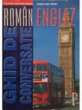 Maria-Ana Tupan - Ghid de conversatie roman-englez (Editia: 2008)